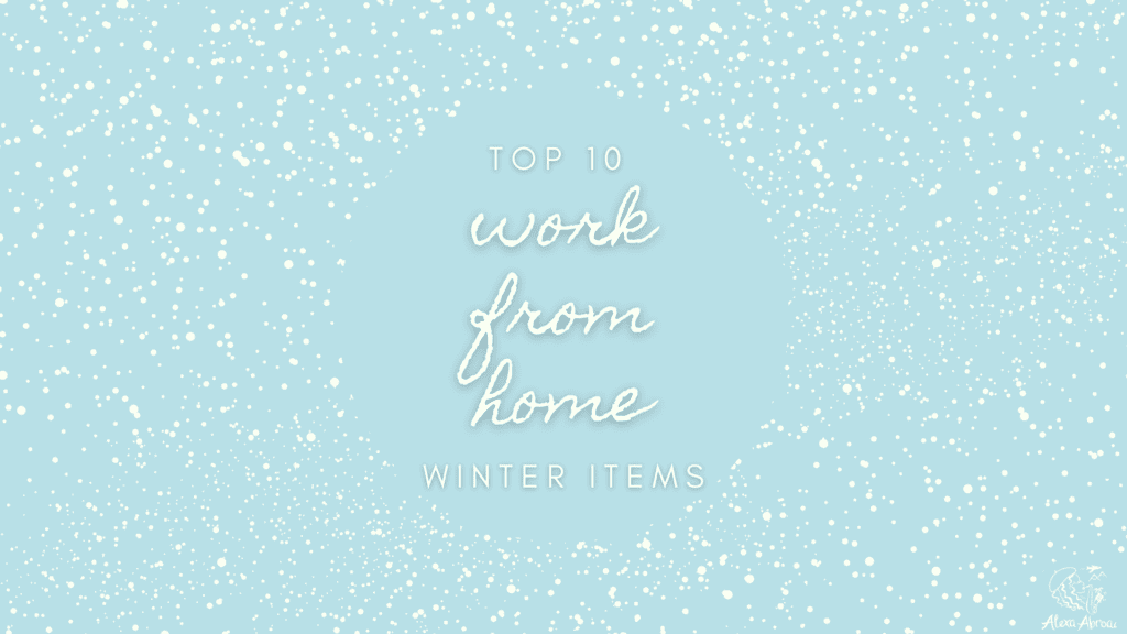 top 10 work from home winter items